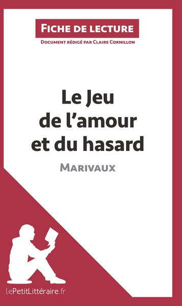 Produktbild: Le Jeu de l'amour et du hasard de Marivaux (Fiche de lecture)