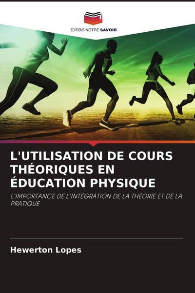 Produktbild: L'utilisation De Cours Th&eacute;oriques En &Eacute;ducation Physique