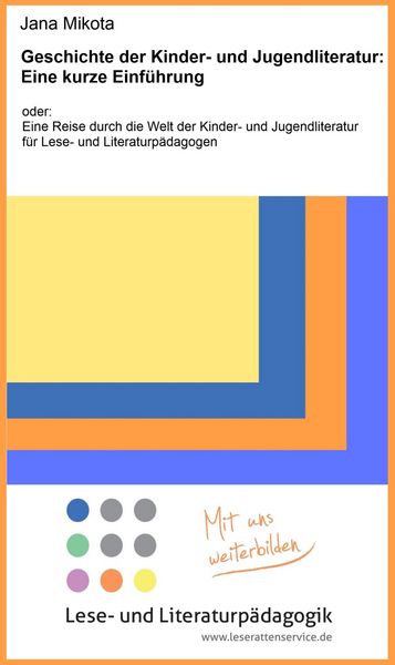 Produktbild: Geschichte der Kinder- und Jugendliteratur: Eine kurze Einf&uuml;hrung