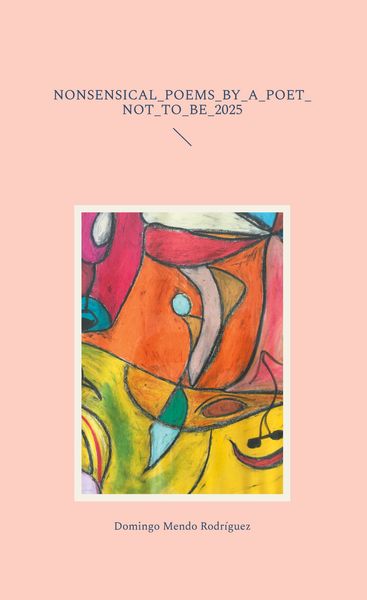 Produktbild: Nonsensical_poems_by_a_poet_ not_to_be_2025