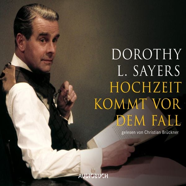 Hochzeit kommt vor dem Fall - Dorothy Leigh Sayers, Audio, 9783899648522