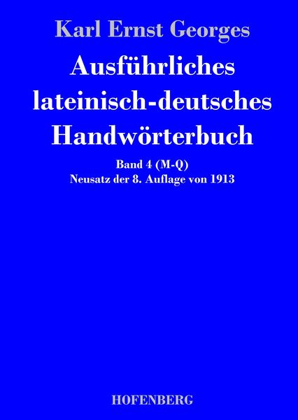 Ausführliches lateinisch-deutsches Handwörterbuch