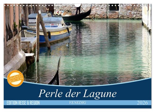 Produktbild: VENEDIG - Perle der Lagune (Wandkalender 2026 DIN A3 quer), CALVENDO Monatskalender