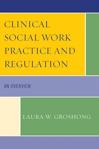 Produktbild: Clinical Social Work Practice and Regulation