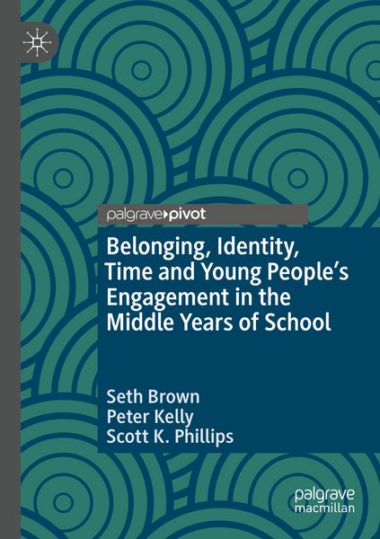 Produktbild: Belonging, Identity, Time and Young People&rsquo;s Engagement in the Middle Years of School