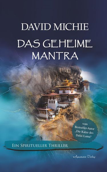 Produktbild: Das geheime Mantra: Ein spiritueller Thriller. Vom Autor: "Die Katze des Dalai Lama"