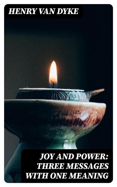 Produktbild: Joy and Power: Three Messages with One Meaning