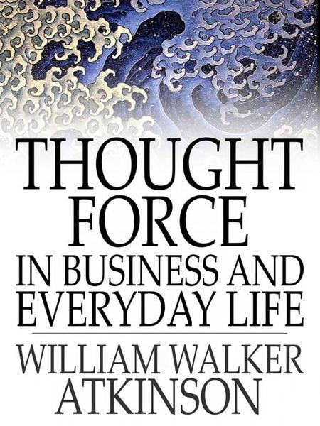 Produktbild: Thought Force In Business and Everyday Life