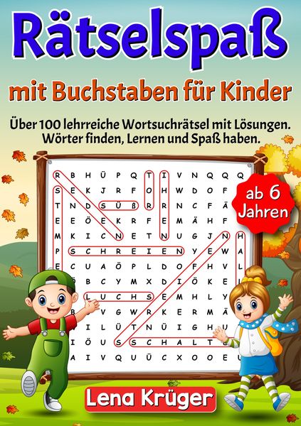 Rätselspaß mit Buchstaben für Kinder ab 6 Jahren, Taschenbuch von Lena Krüger, Tredition, 9783384132802