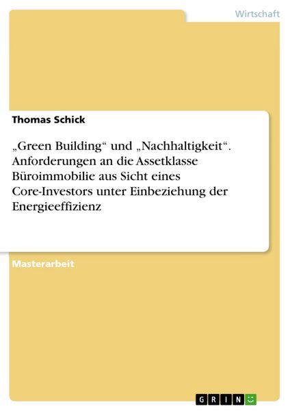 Produktbild: Anforderungen an die Assetklasse B&uuml;roimmobilie aus Sicht eines Core-Investors insbesondere unter Einbeziehung der Energieeffizienz