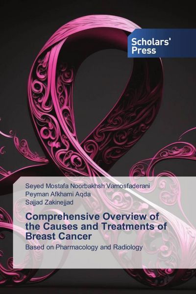 Produktbild: Comprehensive Overview of the Causes and Treatments of Breast Cancer