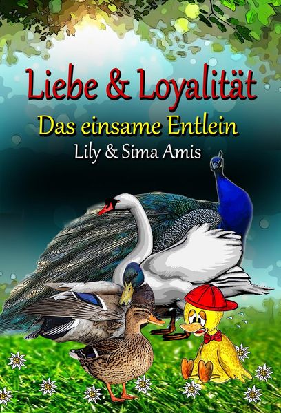 Produktbild: Liebe & Loyalit&auml;t, Das Einsame Entlein