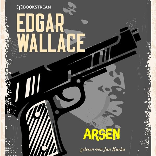 Arsen - Edgar Wallace, Audio, 9783991158097