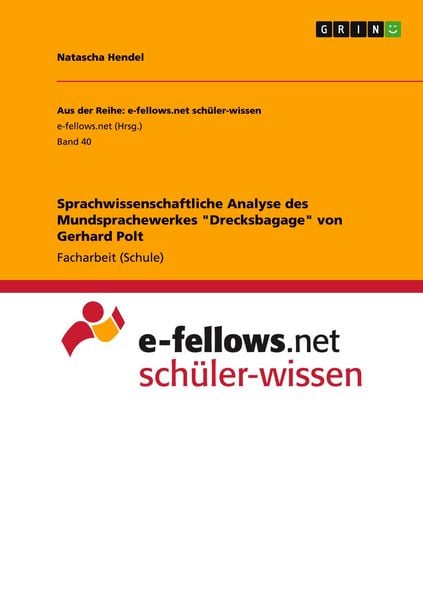Sprachwissenschaftliche Analyse des Mundsprachewerkes 'Drecksbagage' von Gerhard Polt, Taschenbuch von Natascha Hendel, GRIN, 9783656617822