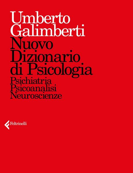 Produktbild: Nuovo dizionario di psicologia. Psichiatria, psicoanalisi, neuroscienze