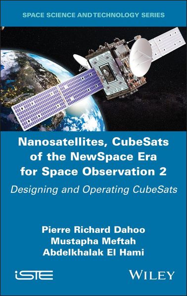 Produktbild: Nanosatellites, CubeSats of the NewSpace Era for Space Observation 2