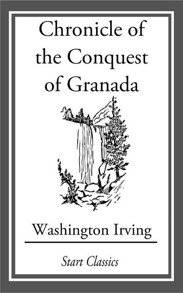 Produktbild: Chronicle of the Conquest of Granada