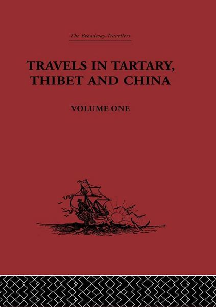 Produktbild: Travels in Tartary, Thibet and China, Volume One