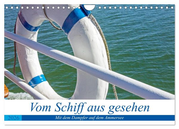 Produktbild: Vom Schiff aus gesehen - Mit dem Dampfer auf dem Ammersee (Wandkalender 2026 DIN A4 quer), CALVENDO Monatskalender