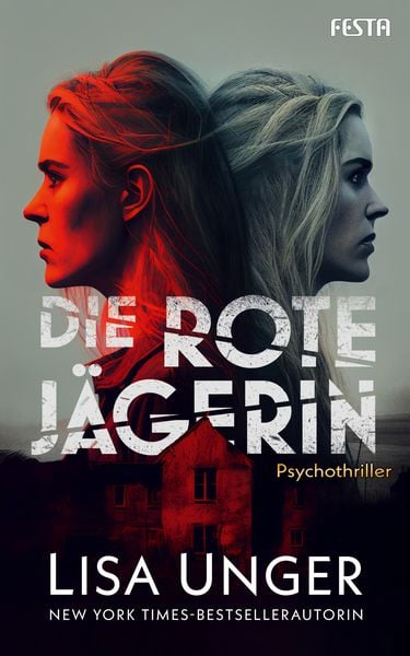 Die Rote Jägerin, Taschenbuch von Lisa Unger, Festa, 978-3-9867606-2-5