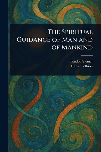 Produktbild: The Spiritual Guidance of Man and of Mankind