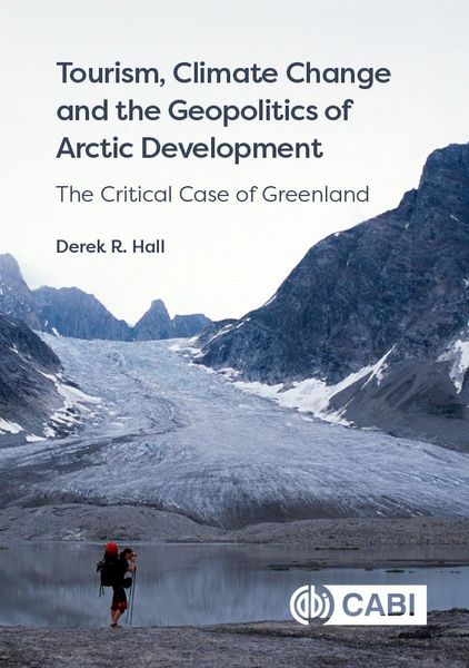 Produktbild: Tourism, Climate Change and the Geopolitics of Arctic Development