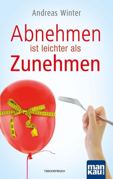 Produktbild: Abnehmen ist leichter als Zunehmen