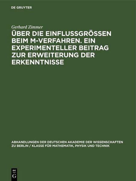 Produktbild: &Uuml;ber die Einflussgr&ouml;ssen beim M-Verfahren. Ein experimenteller Beitrag zur Erweiterung der Erkenntnisse
