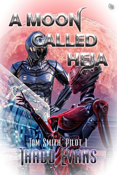 Produktbild: A Moon Called Heja (Tom Smith Pilot, #1)