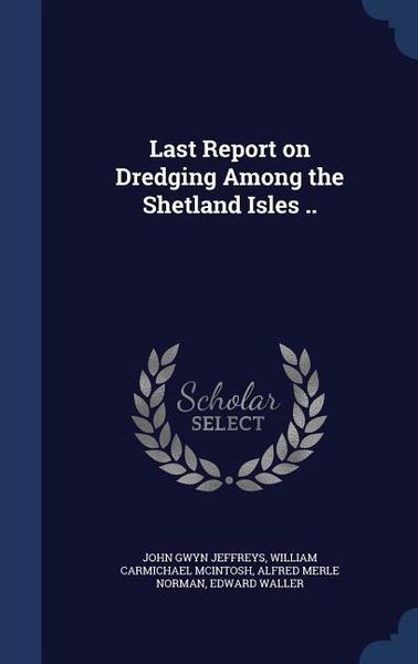 Produktbild: Last Report on Dredging Among the Shetland Isles ..