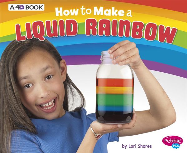 Produktbild: How to Make a Liquid Rainbow: A 4D Book