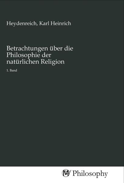 Produktbild: Betrachtungen &uuml;ber die Philosophie der nat&uuml;rlichen Religion