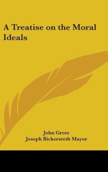 Produktbild: Grote, J: Treatise on the Moral Ideals