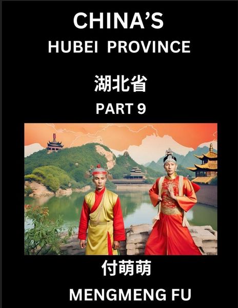 Produktbild: China's Hubei Province (Part 9)- Learn Chinese Characters, Words, Phrases with Chinese Names, Surnames and Geography