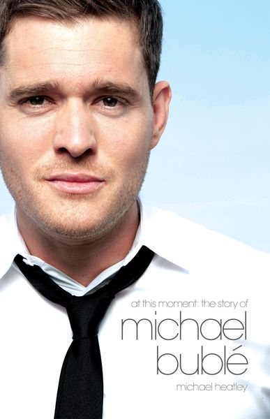 Produktbild: At This Moment: The Story of Michael Bubl&eacute;