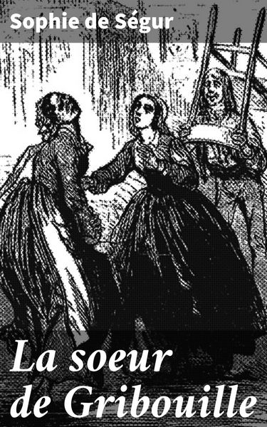 Produktbild: La soeur de Gribouille