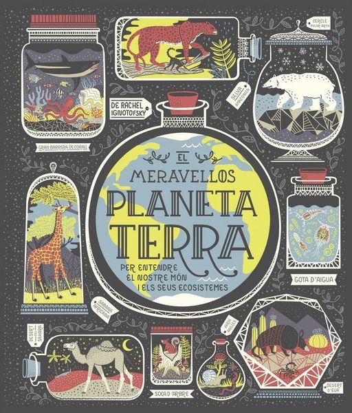 Produktbild: El meravell&oacute;s planeta Terra : Per entendre el noste m&oacute;n i els seus ecosistemes