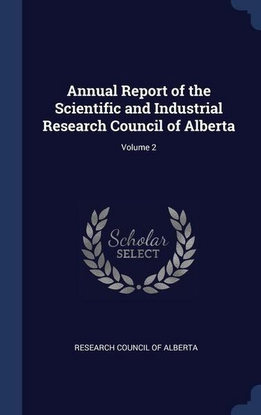 Produktbild: Annual Report of the Scientific and Industrial Research Council of Alberta; Volume 2