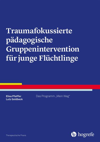 Produktbild: Traumafokussierte p&auml;dagogische Gruppenintervention f&uuml;r junge Fl&uuml;chtlinge