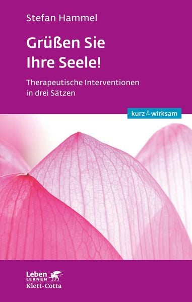 Produktbild: Gr&uuml;&szlig;en Sie Ihre Seele! (Leben lernen: kurz & wirksam)