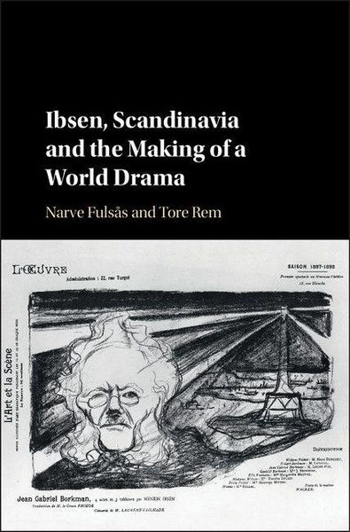 Produktbild: Ibsen, Scandinavia and the Making of a World Drama