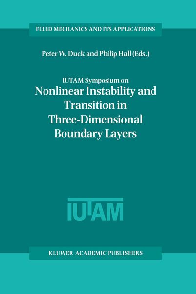 Produktbild: IUTAM Symposium on Nonlinear Instability and Transition in Three-Dimensional Boundary Layers