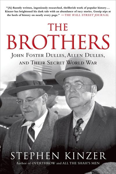 Produktbild: The Brothers: John Foster Dulles, Allen Dulles, and Their Secret World War