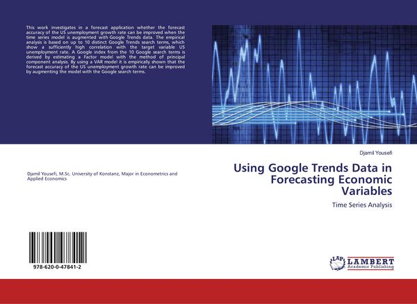 Produktbild: Using Google Trends Data in Forecasting Economic Variables