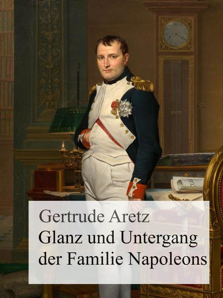 Produktbild: Glanz und Untergang der Familie Napoleons