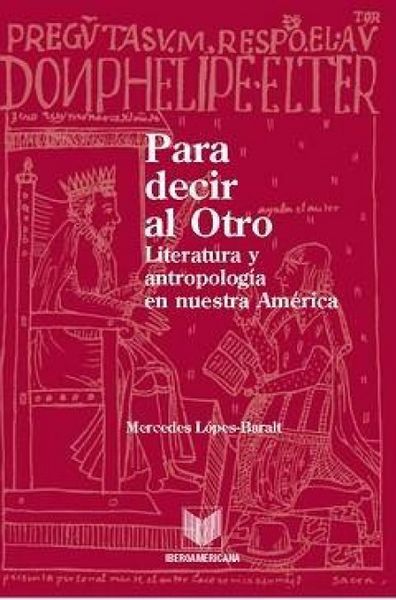 Produktbild: Para decir al otro : literatura y antropolog&iacute;a en nuestra Am&eacute;rica