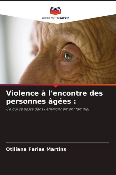 Produktbild: Violence &agrave; l'encontre des personnes &acirc;g&eacute;es :