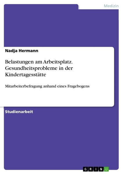 Produktbild: Belastungen am Arbeitsplatz. Gesundheitsprobleme in der Kindertagesst&auml;tte