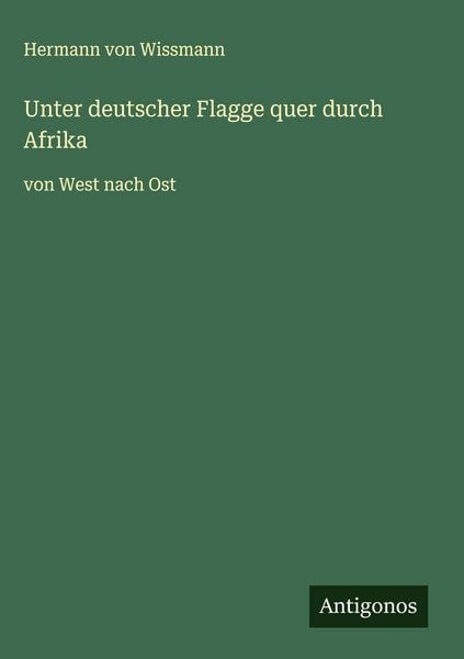 Produktbild: Unter deutscher Flagge quer durch Afrika