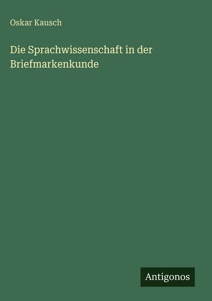 Produktbild: Die Sprachwissenschaft in der Briefmarkenkunde